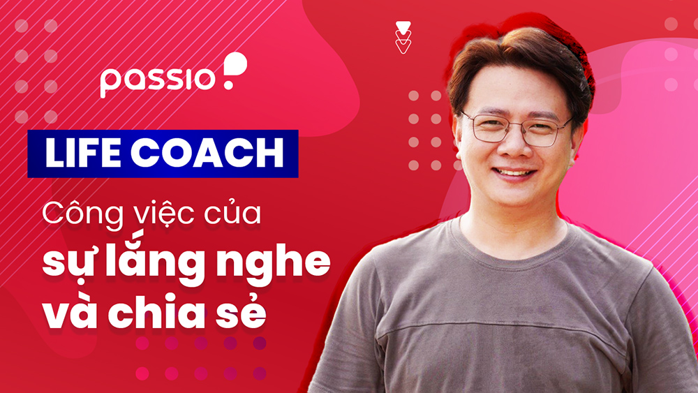 Read more about the article Life Coach Nguyễn Hoàng Long: Công việc của sự lắng nghe và chia sẻ